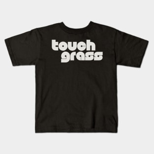 touch grass Kids T-Shirt